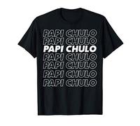 Papi Chulo Tshirt As Fathers Day Gift Camiseta