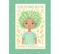 PAPIER MISSES 5: A charming coloring book with 45 hand-drawn girls in various artistic styles - perfect for kids and adults to print, color, and enjoy.