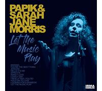 Papik and Sarah Jane Morris - Let The Music Play [Vinilo]
