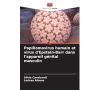 Papillomavirus humain et virus d'Epstein-Barr dans l'appareil génital masculin