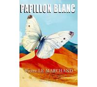 Papillon blanc: L'amour plus fort que la mort (Collection Sensafiction)