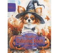 Papillon Coloring Book For Dog Lovers Fall Edition: Beloved Dogs Coloring Book Serise