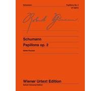 Papillons Op. 2 Piano (Wiener Urtext): Edited from the autograph and original edition. op. 2. piano.