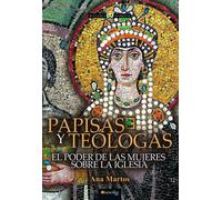 Papisas y Teólogas (Nueva edición en color) | Ana Martos
