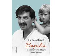 Papitu. El somriure sota el bigoti: Pròleg de Sergi Belbel (NO FICCIÓ COLUMNA)