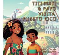 Papo y Titi Mari: Aventuras en Puerto Rico (Papo and Titi Mari: Adventures)
