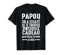 Papou en un ensayé de te trouver PAPY Camiseta