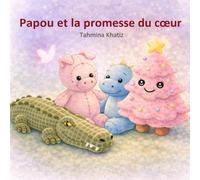 Papou et la promesse du cœur
