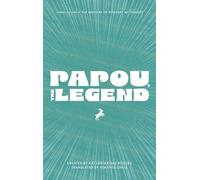 Papou, The Legend (Hardcover, English/Greek): Tall Tales from a Greek Grandfather - Bilingual Greek-English Picture Book