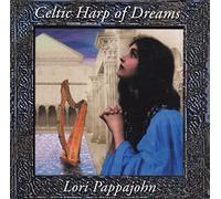 Pappajohn, Lori - Celtic Harp of Dreams