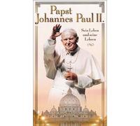 Papst Johannes Paul II. - Sein Leben und seine Lehren [Alemania] [VHS]