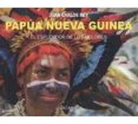 Papúa Nueva Guinea: El esplendor de los colores