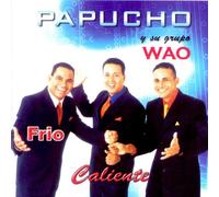 Papucho Y Su Grupo Wao - Frio Caliente [Import]