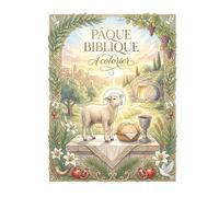 Pâque biblique à colorier: Agneau, lumière, espérance et résurrection | Livre de coloriage chrétien avec versets bibliques (Livres à colorier inspirés de la Parole de Dieu)