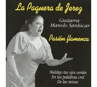 Paquera de Jerez - Pasion Flamenca [Import]