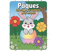 Pâques Coloriage par Numéros pour Enfants: Un livre de coloriage par numéros sur le thème de Pâques pour apprendre les couleurs et se détendre