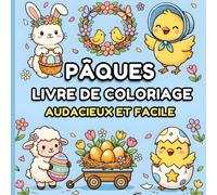 Pâques Livre de Coloriage audacieux et facile: Dessins grands formats, simples, mignons et cosy pour enfants & adultes | 35 pages amusantes et relaxantes à colorier pour anti-stress