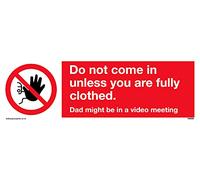 Paquete de cinco - Funny no admittance Dad at work Sign - 300 x 100 mm - L31