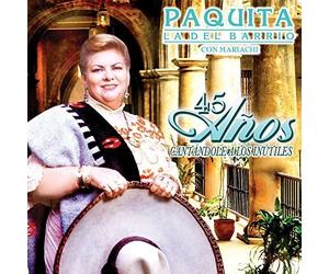 Paquita la del Barrio - 45 Anos Cantandole A Los Inutiles