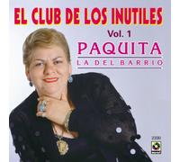 Paquita La Del Barrio - Club De Los Inutiles