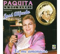 Paquita la Del Barrio - No Me Amenaces/Jose a Jimenez