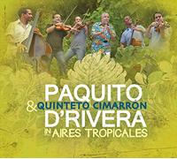 Paquito D'Rivera - Aires Tropicales