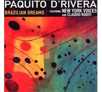 Paquito d'Rivera Feat.New York - Brazillian Dreams