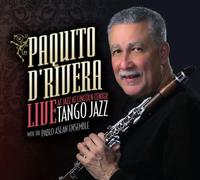 Paquito D'Rivera - Tango Jazz - Live At Jazz At Lincoln Center