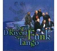 Paquito Quintet D'Rivera - Funk Tango