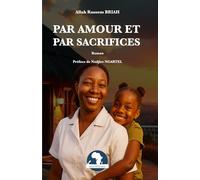 PAR AMOUR, PAR SACRIFICES