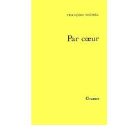 Par coeur: Tome 1, 1916-1951