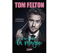 Par-delà la magie: Confessions d'un sorcier