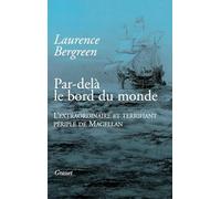 Par-delà le bord du monde: L'extraordinaire et terrifiant périple de Magellan