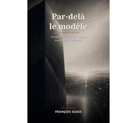Par-delà le modèle