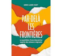 Par dela frontieres: Le quotidien d une educatrice