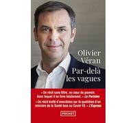 Par-delà les vagues: Journal de crises au coeur du pouvoir