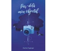 Par-delà mon objectif