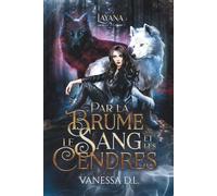 Par la brume, le sang et les cendres (Layana t.2) : romance urban fantasy (Duologie finie - Layana)