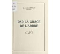 Par La Grâce De Larbre (ebook)