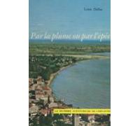 Par La Plume Ou Par Lépée ? (ebook)