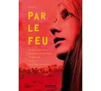Par Le Feu
