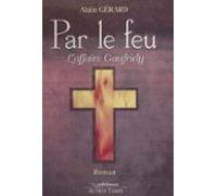 Par Le Feu : Laffaire Gaufridy (1610-1611) (ebook)