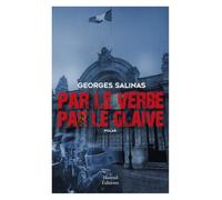 Par le verbe par le glaive