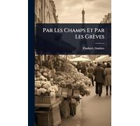 Par Les Champs Et Par Les Grèves