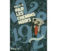 Par les chemins noirs: Les Prologues & les Fantômes
