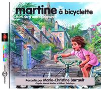 Par Marie-Christine Barrault Dapres Marc - Martine a Bicyclette-Suivi de Quatre a