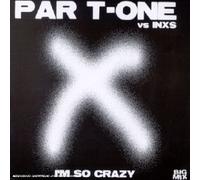Par T-One - I'm So Crazy