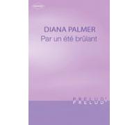 Par Un Été Brûlant (harlequin Prélud) (ebook)