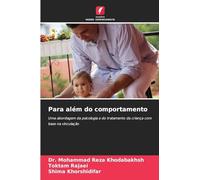 Para além do comportamento: Uma abordagem da psicologia e do tratamento da criança com base na vinculação