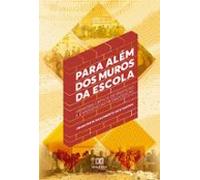 Para Além Dos Muros Da Escola (ebook)
